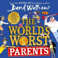 The World's Worst Parents di David Walliams edito da Harpercollins Publishers