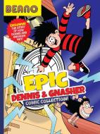 Beano Epic Dennis & Gnasher Comic Collection di Beano Studios, I.P. Daley edito da HarperCollins Publishers