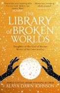 Library Of Broken Worlds di Alaya Dawn Johnson edito da HarperCollins Publishers