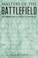 Masters of the Battlefield di Paul K. Davis edito da Oxford University Press Inc