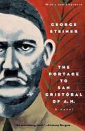 The Portage to San Cristobal of A. H. di George Steiner edito da UNIV OF CHICAGO PR