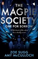 The Magpie Society 01: One for Sorrow di Amy McCulloch, Zoe Sugg edito da Penguin Books Ltd (UK)