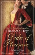 Duke of Pleasure di Elizabeth Hoyt edito da Little, Brown Book Group