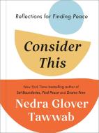 Consider This di Nedra Glover Tawwab edito da Little, Brown Book Group