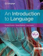 An Introduction to Language (with 2021 MLA Update Card) di Victoria Fromkin, Robert Rodman, Nina Hyams edito da CENGAGE LEARNING