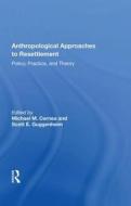 Anthropological Approaches To Resettlement edito da Taylor & Francis Ltd