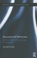 Discourse and Democracy di Michael (University of Hull Farrelly edito da Taylor & Francis Ltd