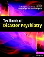 Textbook of Disaster Psychiatry edito da Cambridge University Press