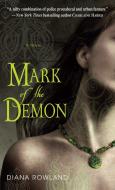 Mark of the Demon di Diana Rowland edito da SPECTRA BOOKS