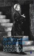Antony and Cleopatra di Vanessa Redgrave edito da Faber & Faber