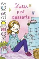 Katie: Just Desserts di Coco Simon edito da TURTLEBACK BOOKS