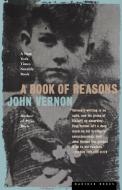 A Book of Reasons di John Vernon edito da HOUGHTON MIFFLIN