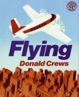 Flying di Donald Crews edito da HARPERCOLLINS