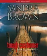 Tough Customer di Sandra Brown edito da Simon & Schuster Audio