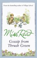 Gossip from Thrush Green di Miss Read edito da Orion Publishing Co