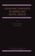 Evolving Concepts in Sepsis and Septic Shock edito da SPRINGER NATURE