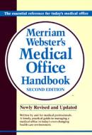 Merriam-webster Medical Office Handbook di Delmar Cengage Learning edito da Merriam Webster,u.s.
