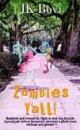 Zombie's Y'All di Jk Bovi edito da Vinspire Publishing LLC