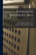 Evergreen (Salisbury, Md.); 1949 edito da LIGHTNING SOURCE INC
