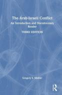 The Arab-Israeli Conflict di Gregory S. Mahler edito da Taylor & Francis Ltd