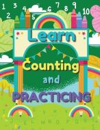 Learn Counting and Practicing di Keegan Thompson edito da Keegan Thompson