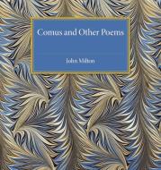 Comus and Other Poems di John Milton edito da Cambridge University Press