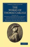 The Works of Thomas Carlyle - Volume 12 di Thomas Carlyle edito da Cambridge University Press