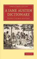 A Jane Austen Dictionary di George Latimer Apperson edito da Cambridge University Press