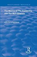 Stories Of The Ramayana & The Mahabharat di JOHN CAMPBELL OMAN edito da Taylor & Francis