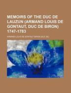 Memoirs Of The Duc De Lauzun Armand Lou di Armand-louis Biron edito da Rarebooksclub.com