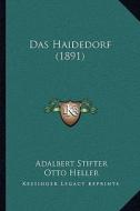 Das Haidedorf (1891) di Adalbert Stifter edito da Kessinger Publishing