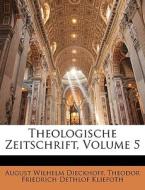 Theologische Zeitschrift, Volume 5 di August Wilhelm Dieckhoff, Theodor Friedrich Dethlof Kliefoth edito da Nabu Press