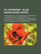 Dc Database - Alan Davis Cover Artist: A di Source Wikia edito da Books LLC, Wiki Series