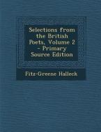 Selections from the British Poets, Volume 2 di Fitz-Greene Halleck edito da Nabu Press