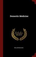 Domestic Medicine di William Buchan edito da CHIZINE PUBN
