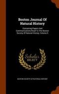 Boston Journal Of Natural History edito da Arkose Press