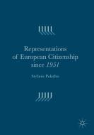 Representations of European Citizenship since 1951 di Stefanie Pukallus edito da Palgrave Macmillan UK