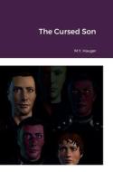 The Cursed Son di M. Y. Hauger edito da Lulu.com