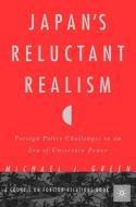 Japan¿s Reluctant Realism di M. Green edito da Palgrave Macmillan