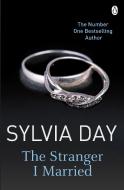 The Stranger I Married di Sylvia Day edito da Penguin Books Ltd