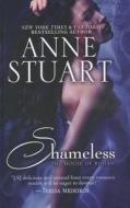 Shameless di Anne Stuart edito da Thorndike Press