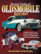 Standard Catalog Of Oldsmobile, 1897-1997 di Old Cars Weekly Staff edito da F&w Publications Inc