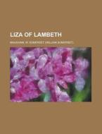 Liza of Lambeth di W. Somerset Maugham edito da Books LLC, Reference Series
