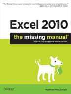 Excel 2010: The Missing Manual di Matthew MacDonald edito da O'Reilly Media, Inc, USA