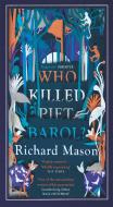 Who Killed Piet Barol? di Richard Mason edito da Orion Publishing Co