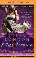 Miss Fortune di Julia London edito da Brilliance Audio