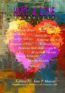 Hope and Love Anthology di Piper Kay, Aine Massie, Elaine White edito da Createspace