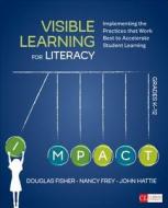 Visible Learning for Literacy, Grades K-12 di Douglas B. Fisher, Nancy Frey, John A. Hattie edito da SAGE Publications Inc