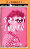 Sweet Tooth: A Memoir di Tim Anderson edito da Brilliance Audio