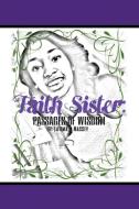 Faith Sister di Fatima Massey edito da Xlibris